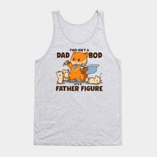 This Isn't A Dad Bod It's A Father Figure Funny Father's Day Tank Top